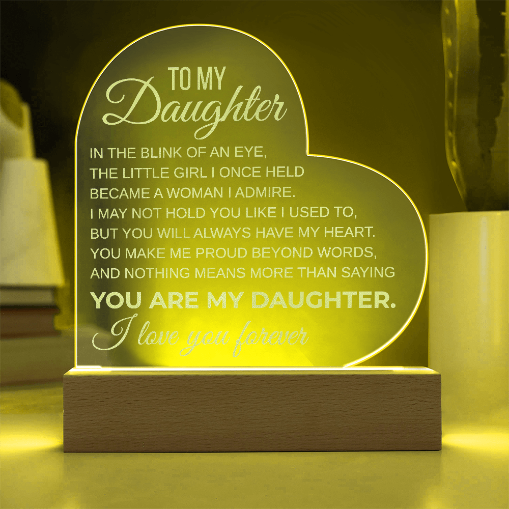 To My Daughter Inspirational Engraved Acrylic Heart Plaque LED