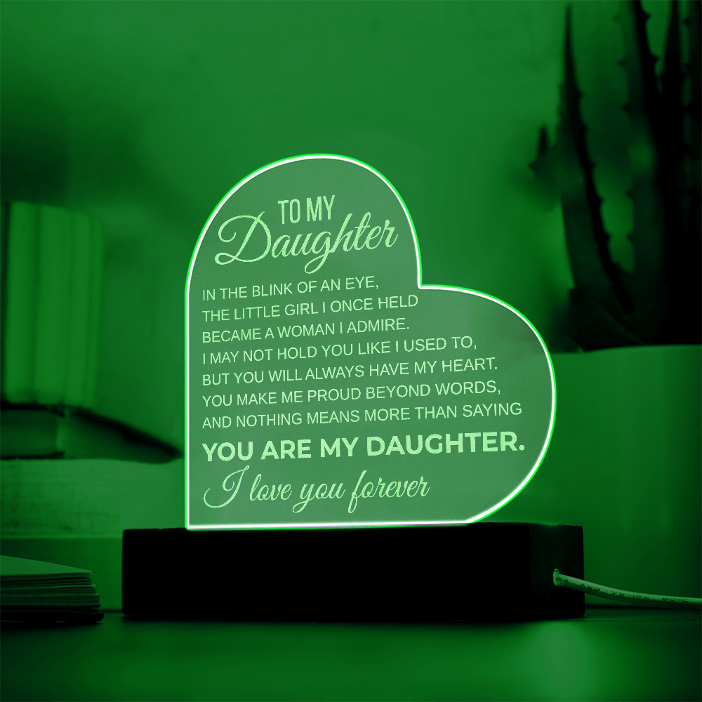 To My Daughter Inspirational Engraved Acrylic Heart Plaque LED