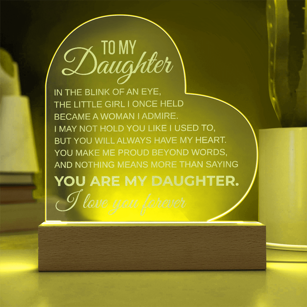 To My Daughter Inspirational Engraved Acrylic Heart Plaque LED