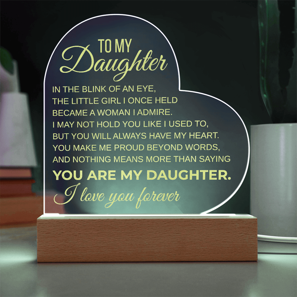 To My Daughter Inspirational Engraved Acrylic Heart Plaque LED