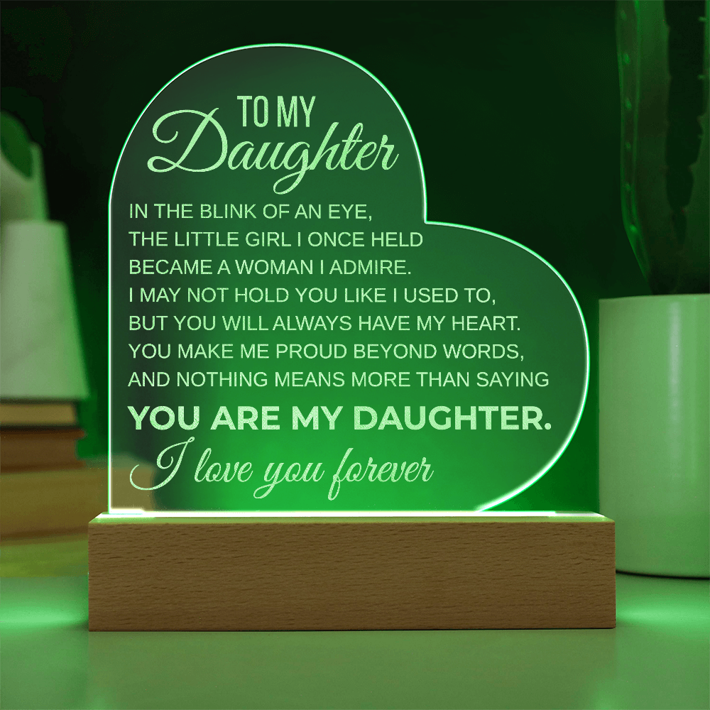 To My Daughter Inspirational Engraved Acrylic Heart Plaque LED